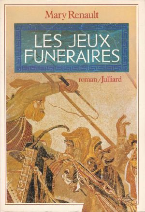 [Alexander the Great 03] • Les jeux funeraires